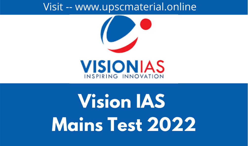 Vision IAS Mains Test Series 2022