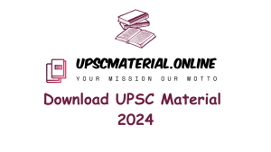 upsc material 2024